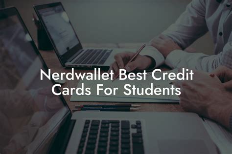 nerdwallet best credit card student